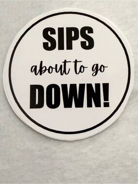 Sips about to go down! - Sticker